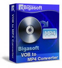 Bigasoft VOB to MP4 Converter