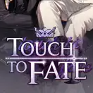 Touch to Fate